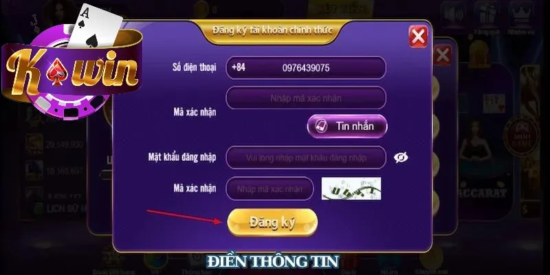 Điền đầy đủ thông tin đăng ký Kwin theo yêu cầu từ cổng game Điền đầy đủ thông tin đăng ký Kwin theo yêu cầu từ cổng game